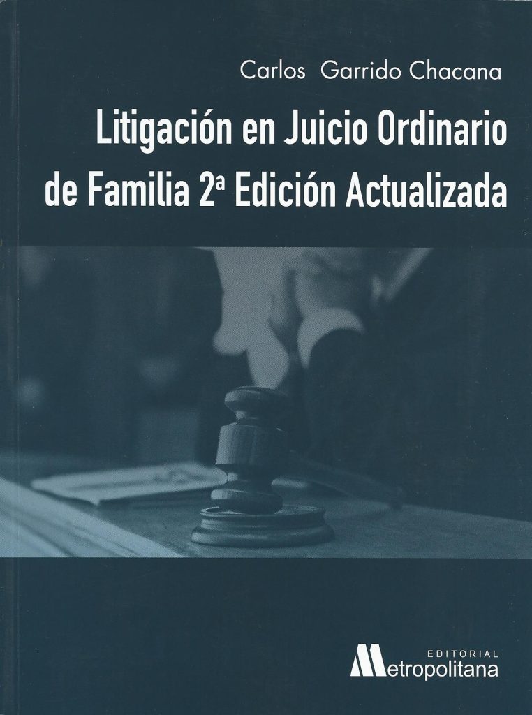 Litigación en Juicio Ordinario de Familia 2da Edición Actualizada AREMI