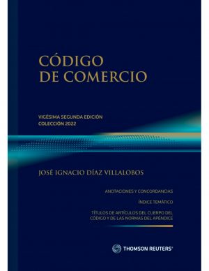 Código de Comercio. Vigésima Segunda Edición 2022