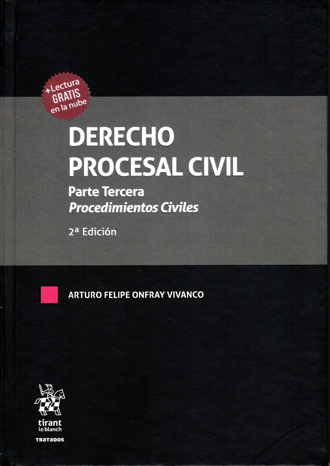 Derecho Procesal Civil. Parte Tercera. Procedimientos Civiles 2ª ...