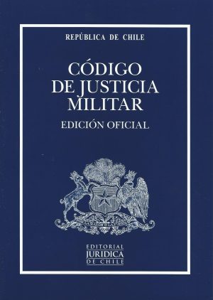 Código de Justicia Militar. Edición Oficial 2023