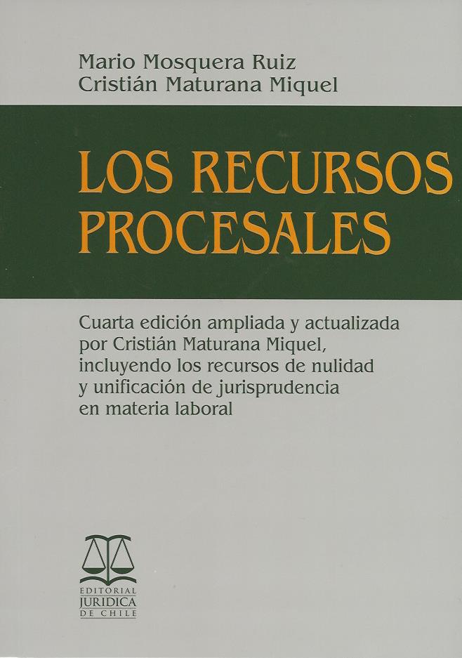 Los Recursos Procesales. Cuarta Edición Ampliada Y Actualizada – AREMI