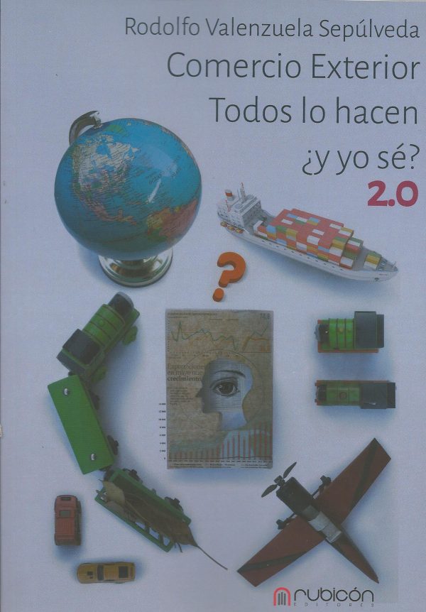 Comercio Exterior Todos lo Hacen ¿Y yo sé? 2.0