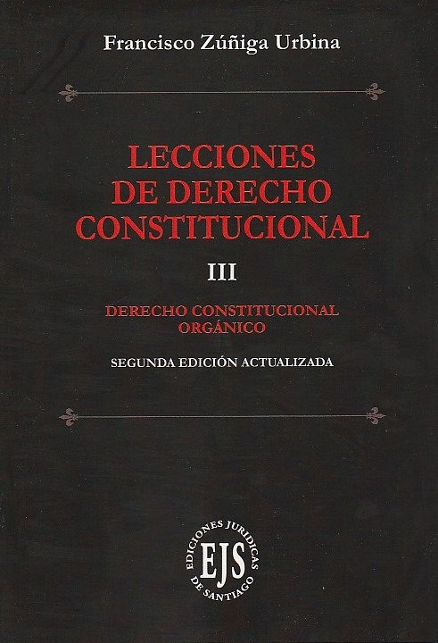 Lecciones de Derecho Constitucional Tomo III, 2° Edición