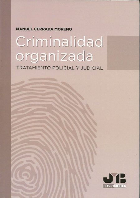 Criminalidad Organizada Tratamiento Policial y Judicial
