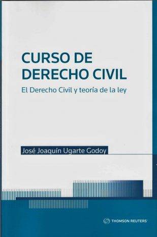 Curso de Derecho Civil - El Derecho Civil y Teoría de la Ley