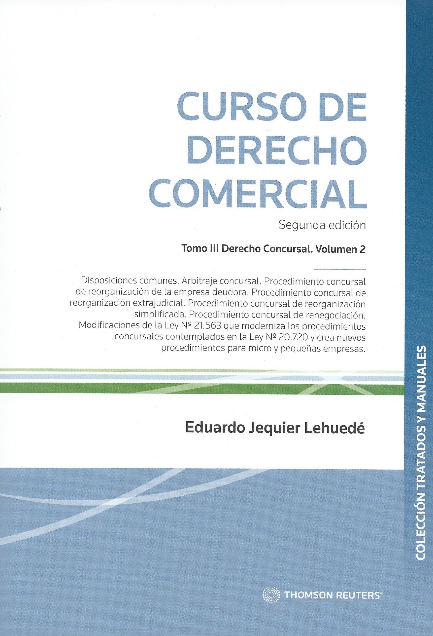 Curso de Derecho Comercial Tomo III Derecho Concursal. Volumen 2, Segunda Edición