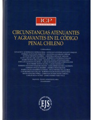 Circunstancias Atenuantes y Agravantes en el Código Penal Chileno