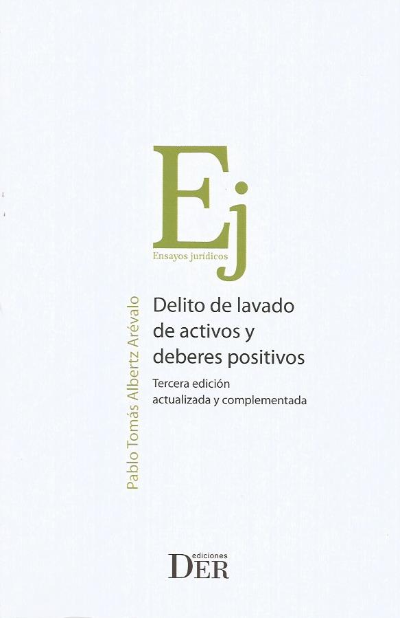 Delito de Lavado de Activos y Deberes Positivos, 3°Edición