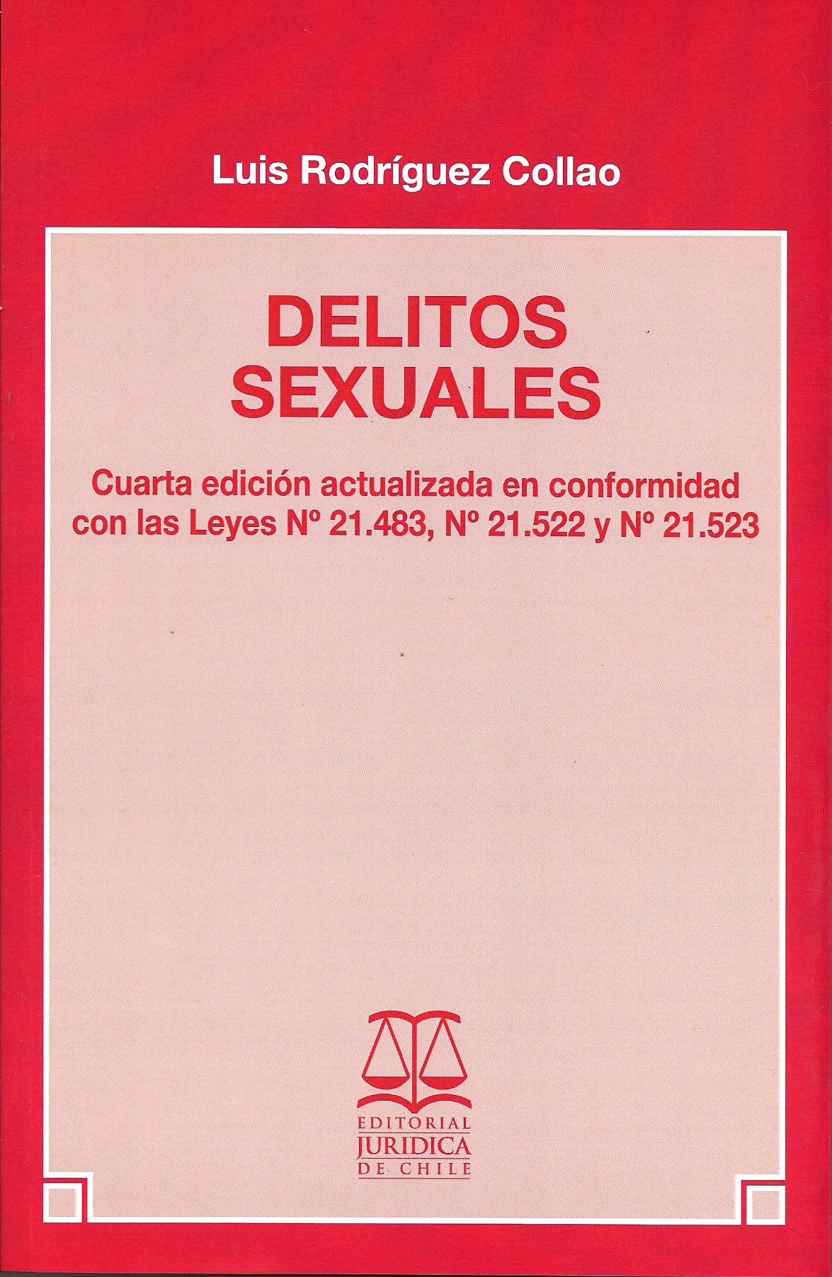 Delitos Sexuales, Cuarta Edición Actualizada en Conformidad con las Leyes N° 21.483, N° 21.522 y N° 21.523