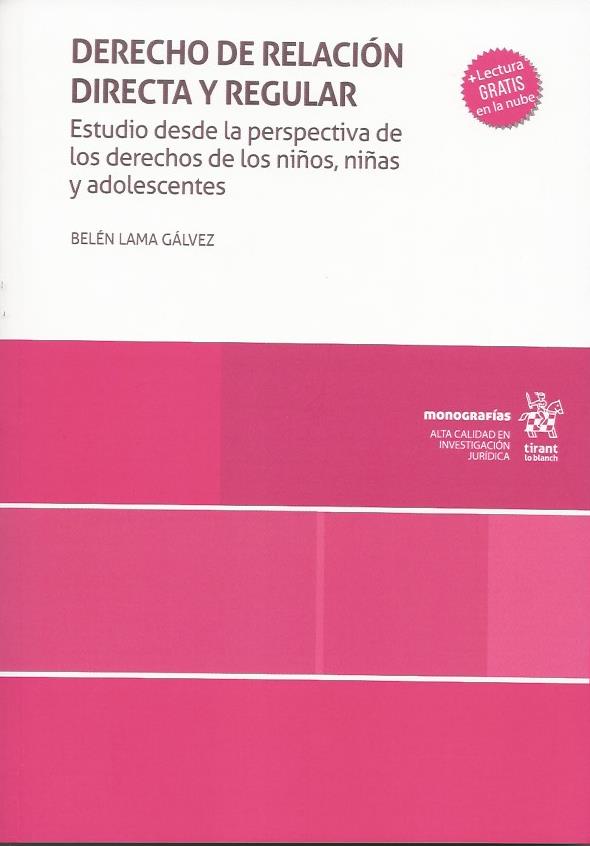 Derecho de Relación Directa y Regular. Estudio desde la Perspectiva de los Derechos de los Niños, Niñas y Adolescentes