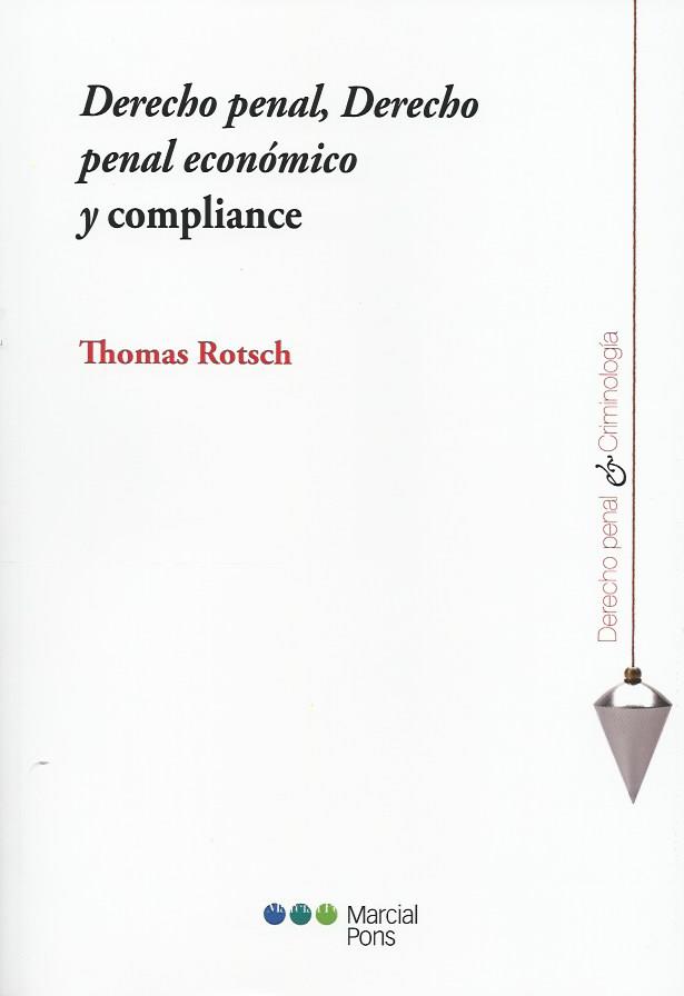 Derecho Penal, Derecho Penal Económico y Compliance