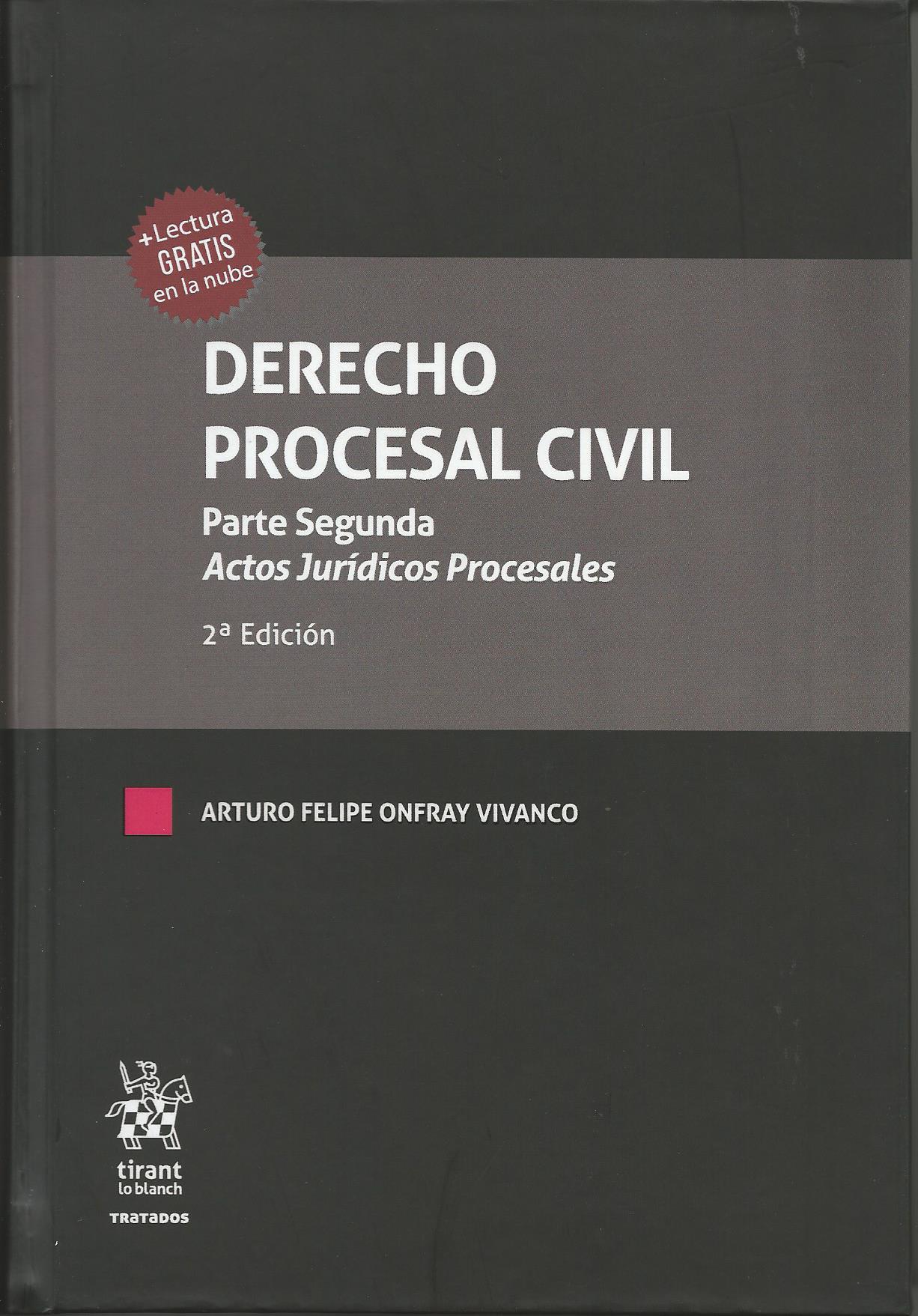Derecho Procesal Civil, parte segunda, Actos Jurídicos Procesales