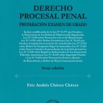 Derecho Procesal Penal, Preparación Examen de Grado, Sexta Edición