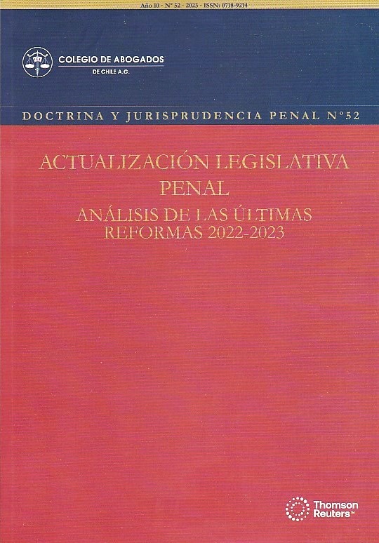 Doctrina y Jurisprudencia Penal N°52. Actualización Legislativa Penal, Análisis de las últimas Reformas 2022 - 2023