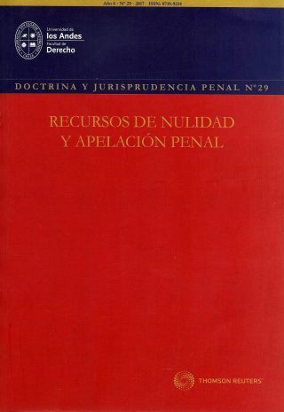 Revista Doctrina y Jurisprudencia Penal N° 29 - Recursos de Nulidad y Apelación Penal