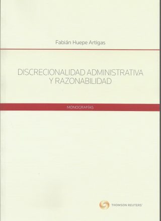 Discrecionalidad Administrativa y Razonabilidad