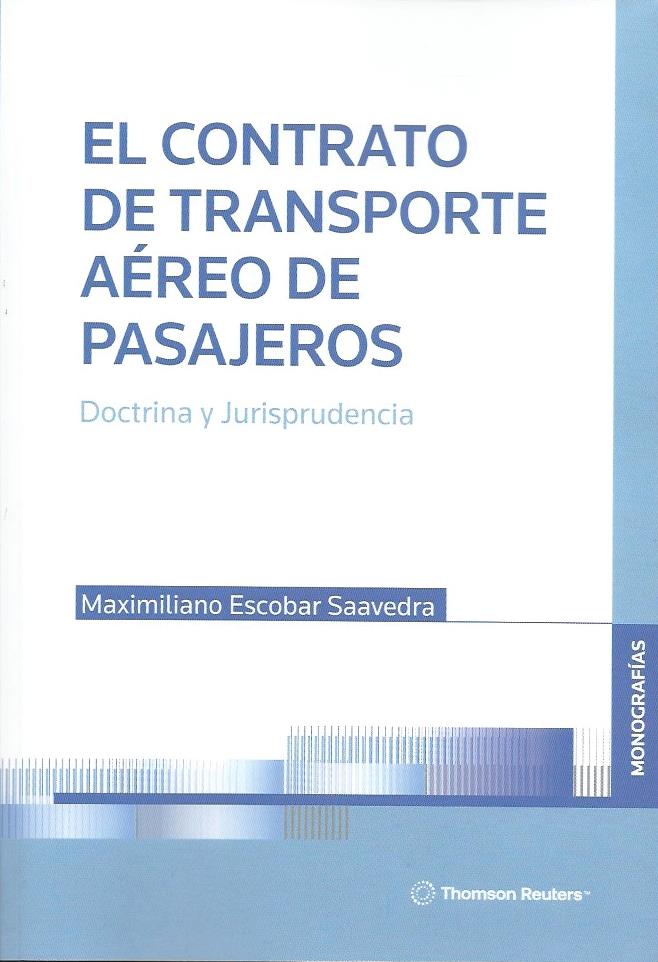 El Contrato de Transporte Aéreo de Pasajeros. Doctrina y Jurisprudencia