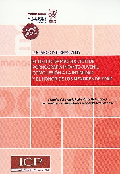 El Delito de Producción de Pornografía Infanto-Juvenil como Lesión a la Intimidad y el Honor de los Menores de Edad
