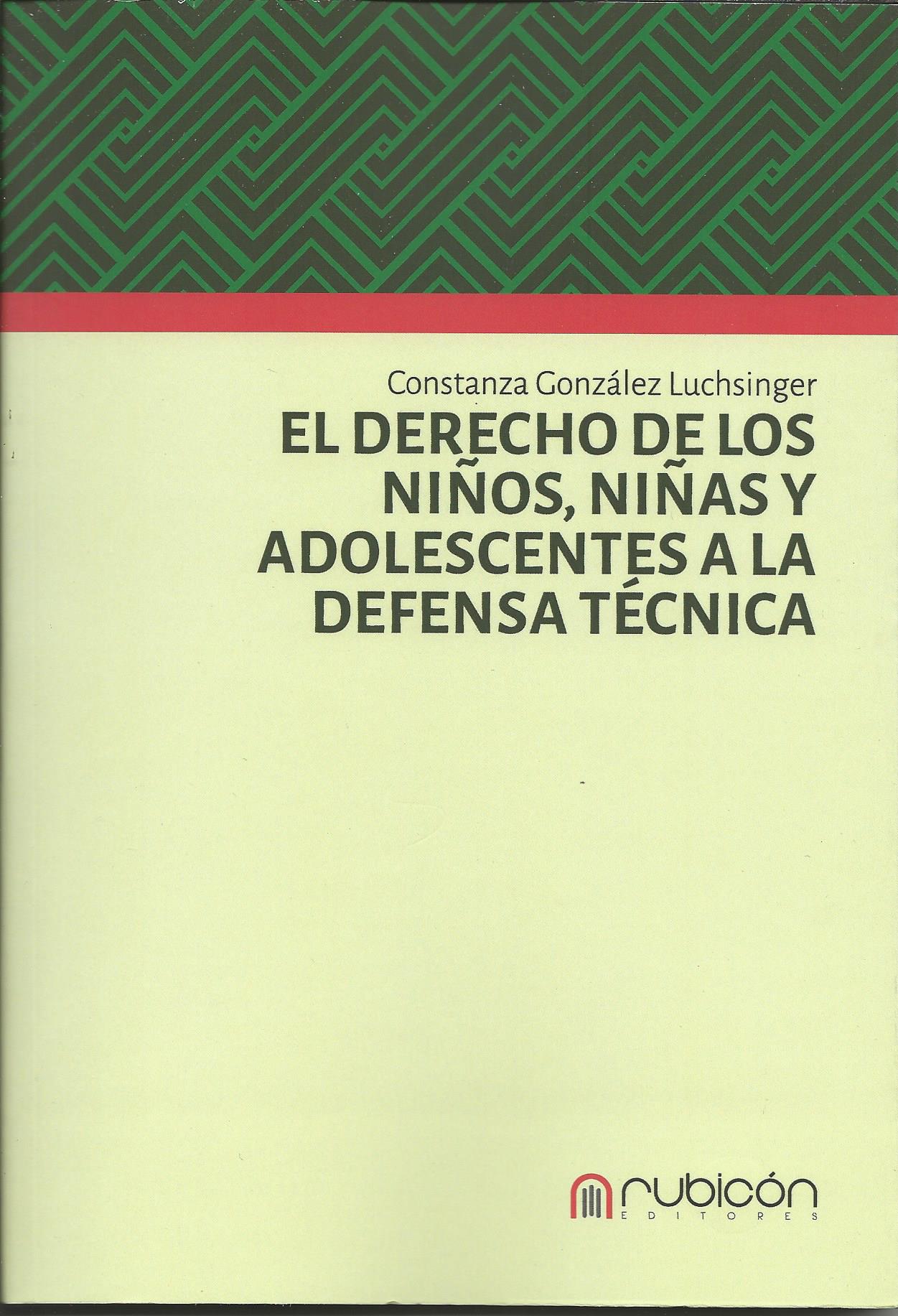El Derecho de los Niños, Niñas y Adolescentes a la Defensa Técnica