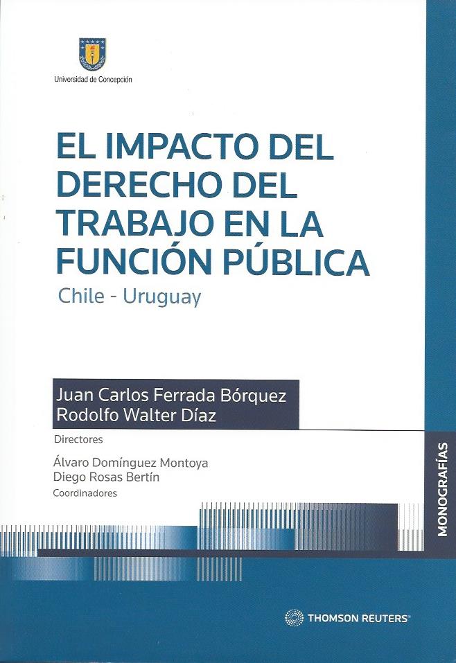 El Impacto del Derecho del Trabajo en la  Función Pública, Chile - Uruguay
