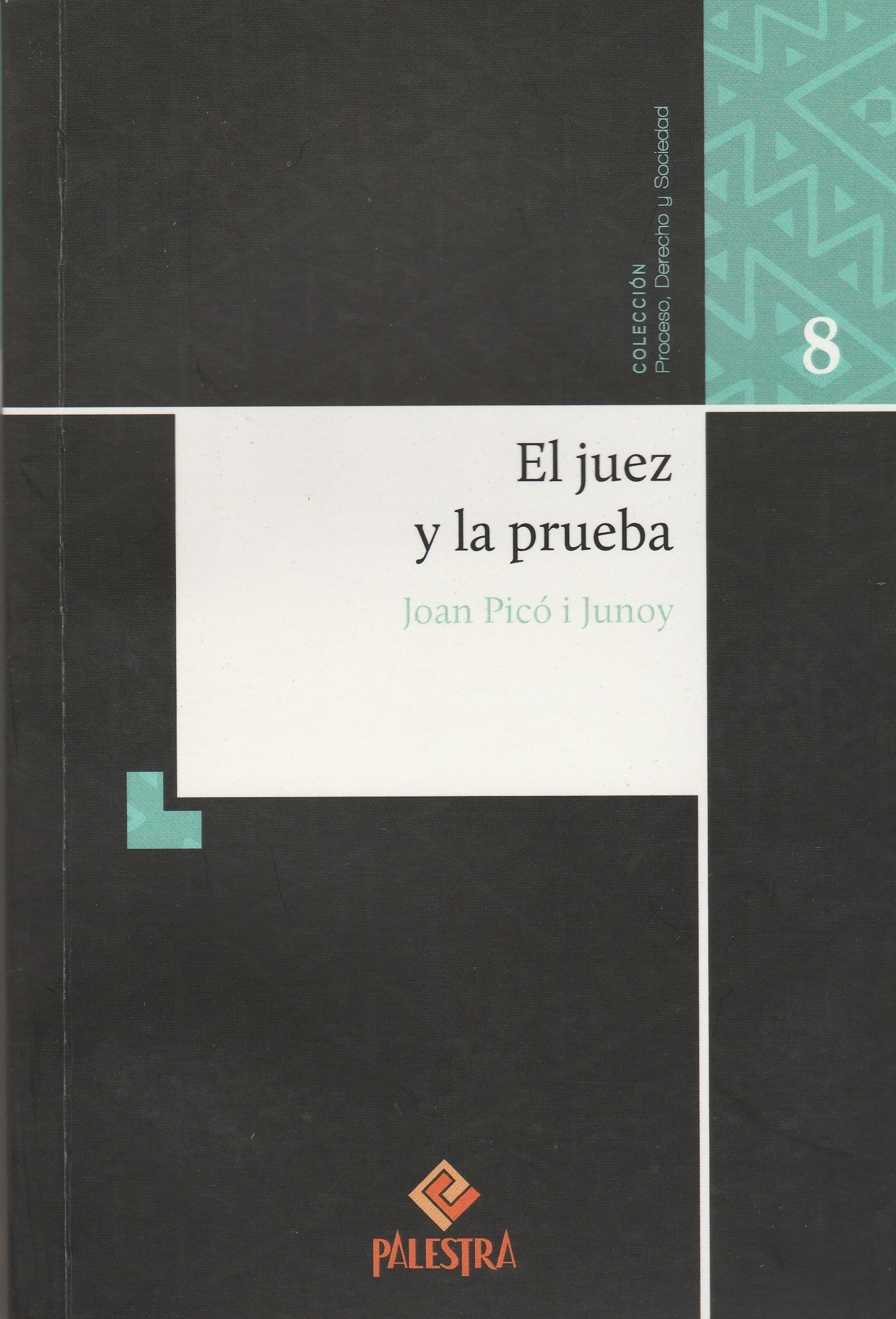 El Juez y la Prueba N°8