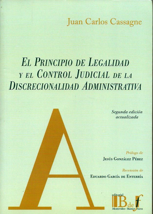 El Principio de Legalidad y el Control Judicial de la Discrecionalidad Administrativa