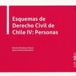 Esquemas de Derecho Civil de Chile IV: Personas