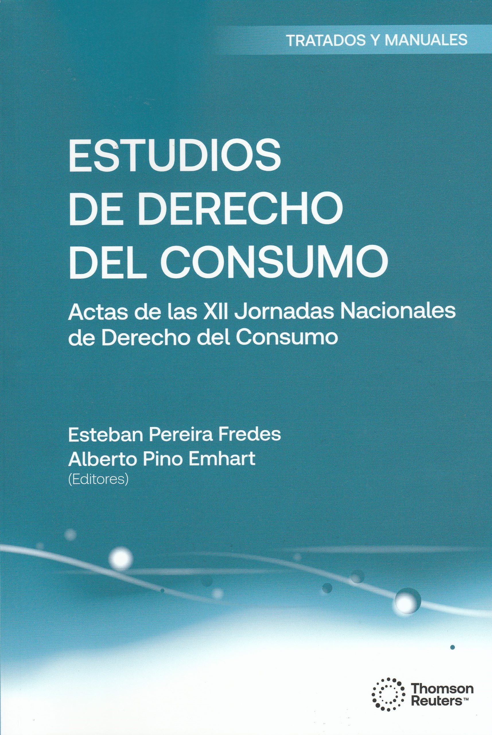 Estudios de Derecho del Consumo, Actas de las XII Jornadas Nacionales de Derecho del Consumo