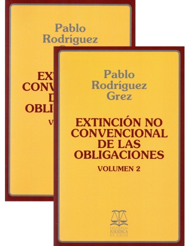 Extinción Convencional y no Convencional de las Obligaciones  2 Volúmenes