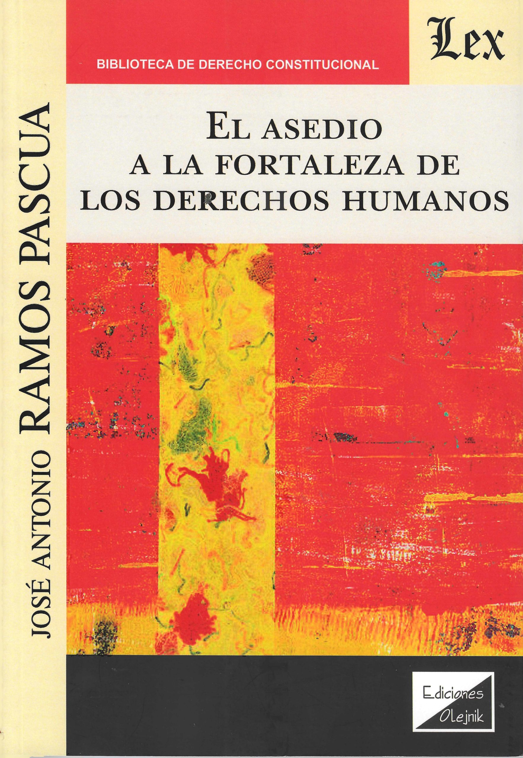 El Asedio a la Fortaleza de los Derechos Humanos