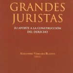 Grandes Juristas, Su Aporte a la Construcción del Derecho