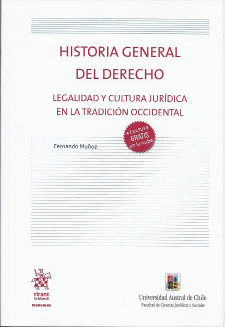Historia general del Derecho. Legalidad y cultura jurídica en la tradición occidental