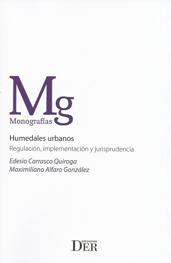 Humedales Urbanos, Regulación, Implementación y Jurisprudencia