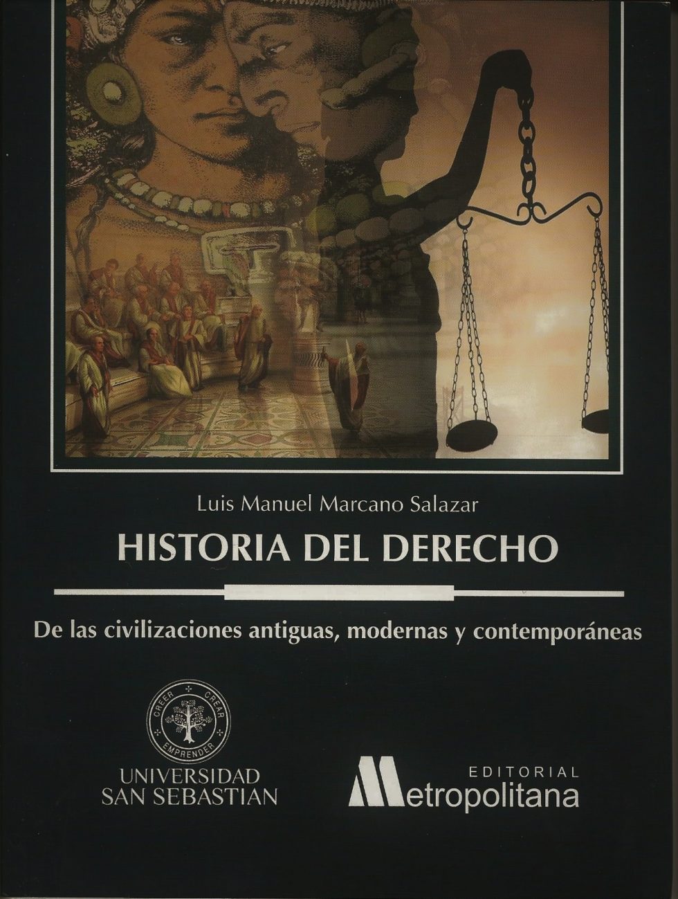 Historia del Derecho de las Civilizaciones Antiguas, Modernas y Contemporáneas