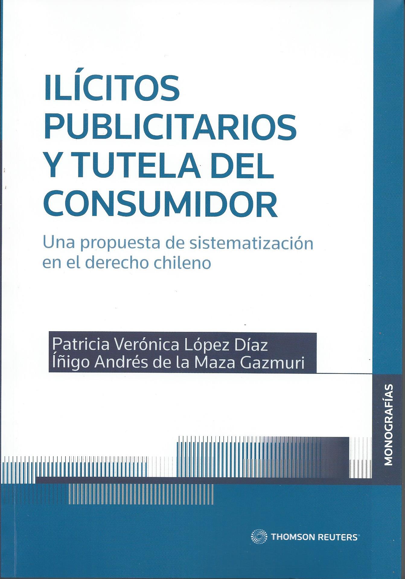 Ilícitos Publicitarios y Tutela del Consumidor, una propuesta de sistematización en el derecho chileno