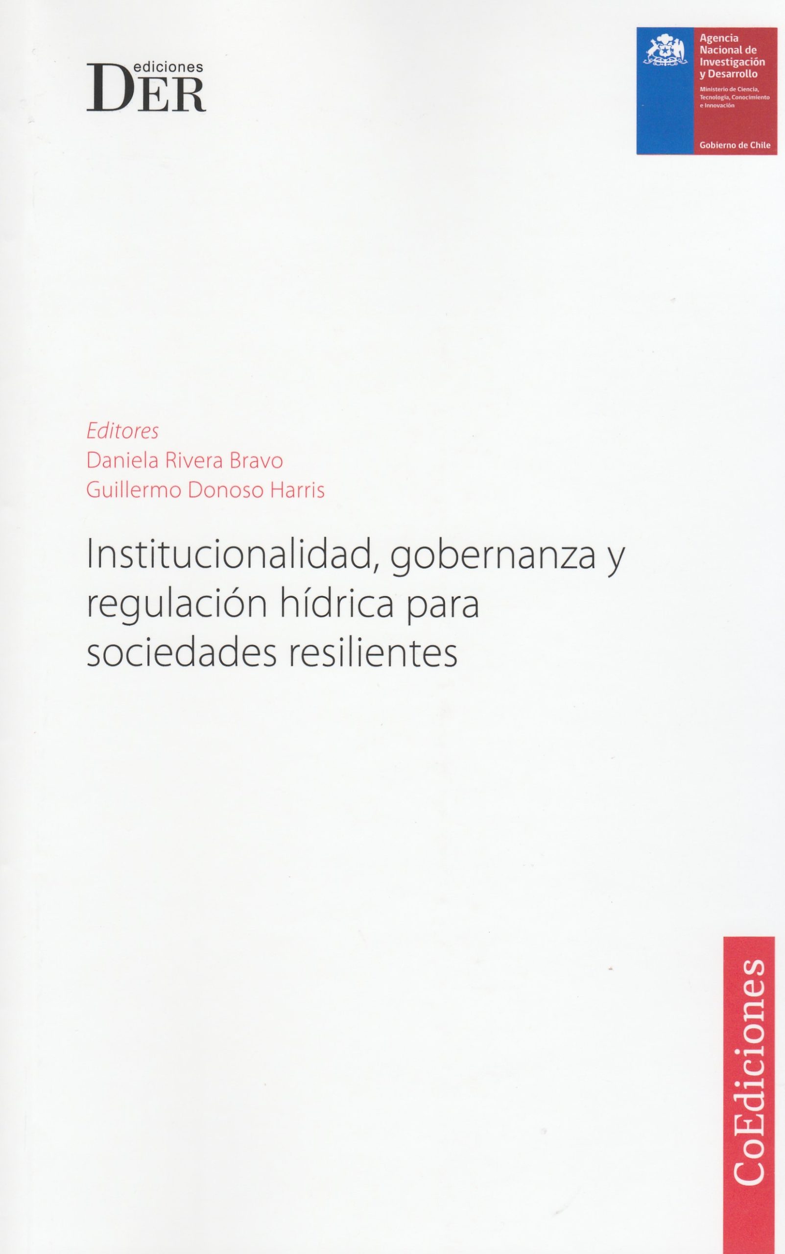 Institucionalidad, Gobernanza y Regulación Hídrica Para Sociedades Resilientes