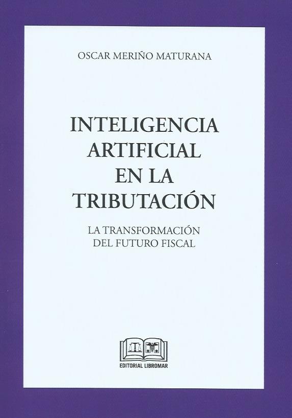 Inteligencia Artificial en la Tributación, La Transformación del Futuro Fiscal