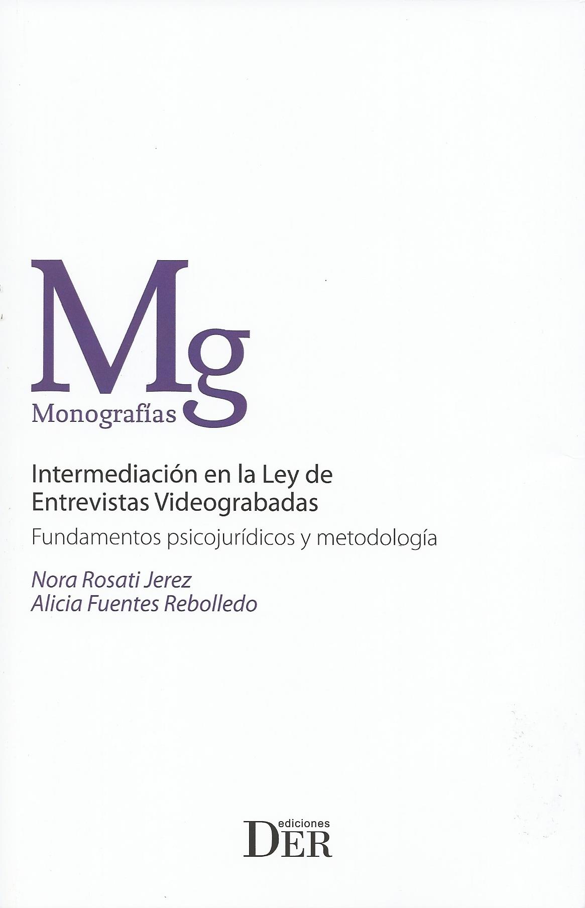 Intermediación en la Ley de Entrevistas Videograbadas, Fundamentos Psicojurídicos y Metodología