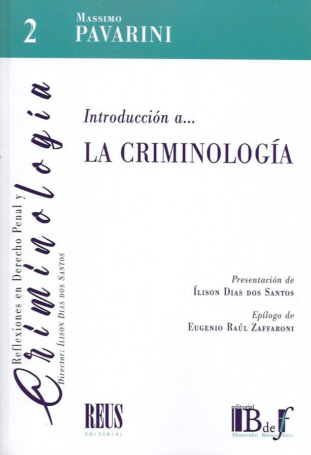 Introducción a la Criminología (Reflexiones en Derecho Penal y Criminología)