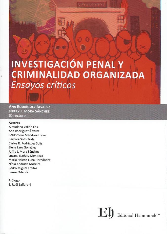Investigación Penal y Criminalidad Organizada, Ensayos Críticos