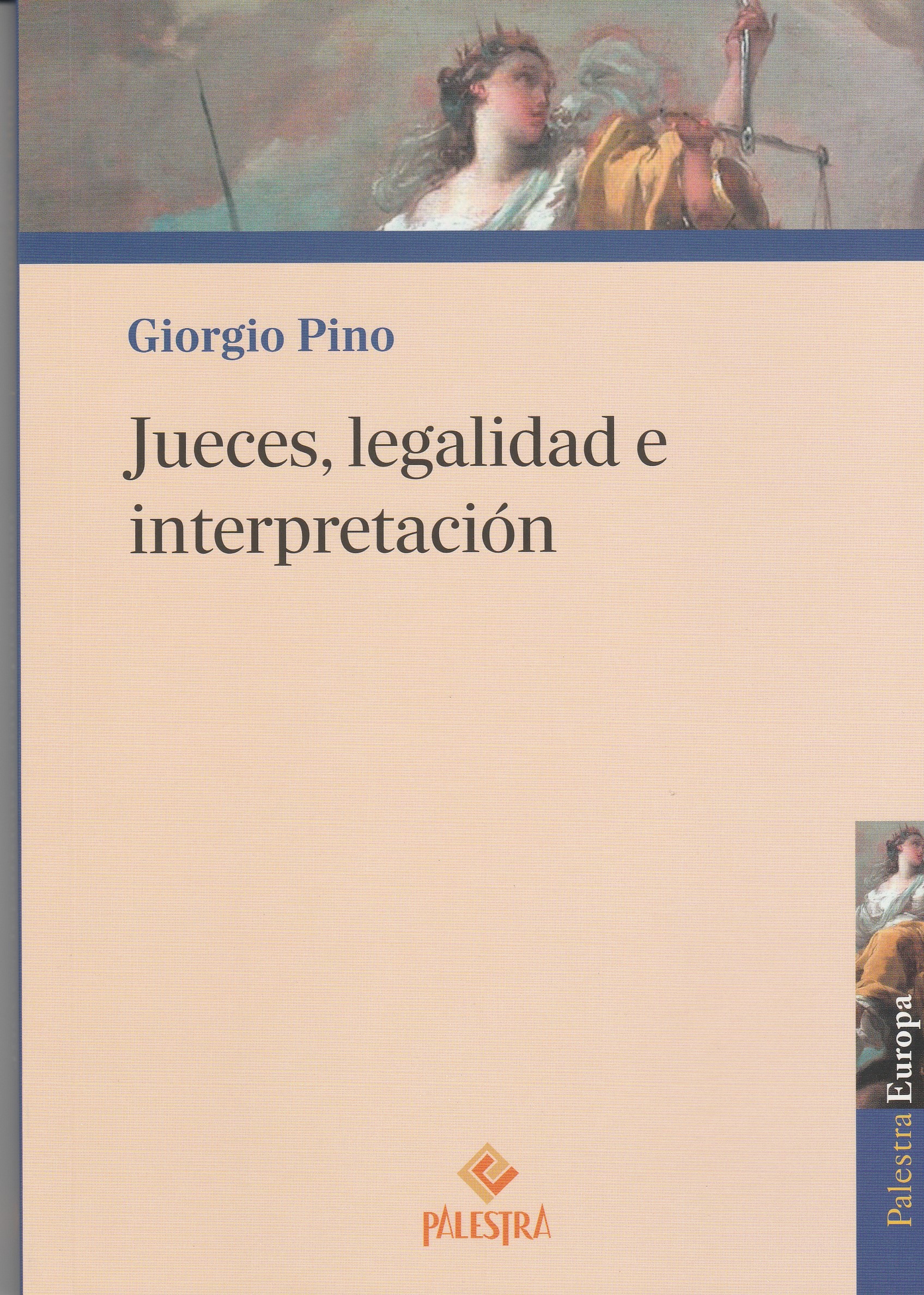 Jueces, Legalidad e Interpretación