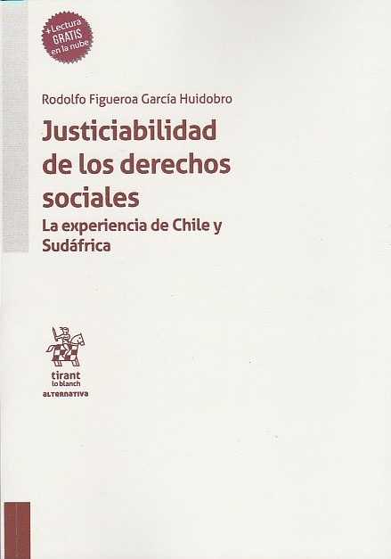 Justiciabilidad de los Derechos Sociales. La Experiencia de Chile y Sudáfrica