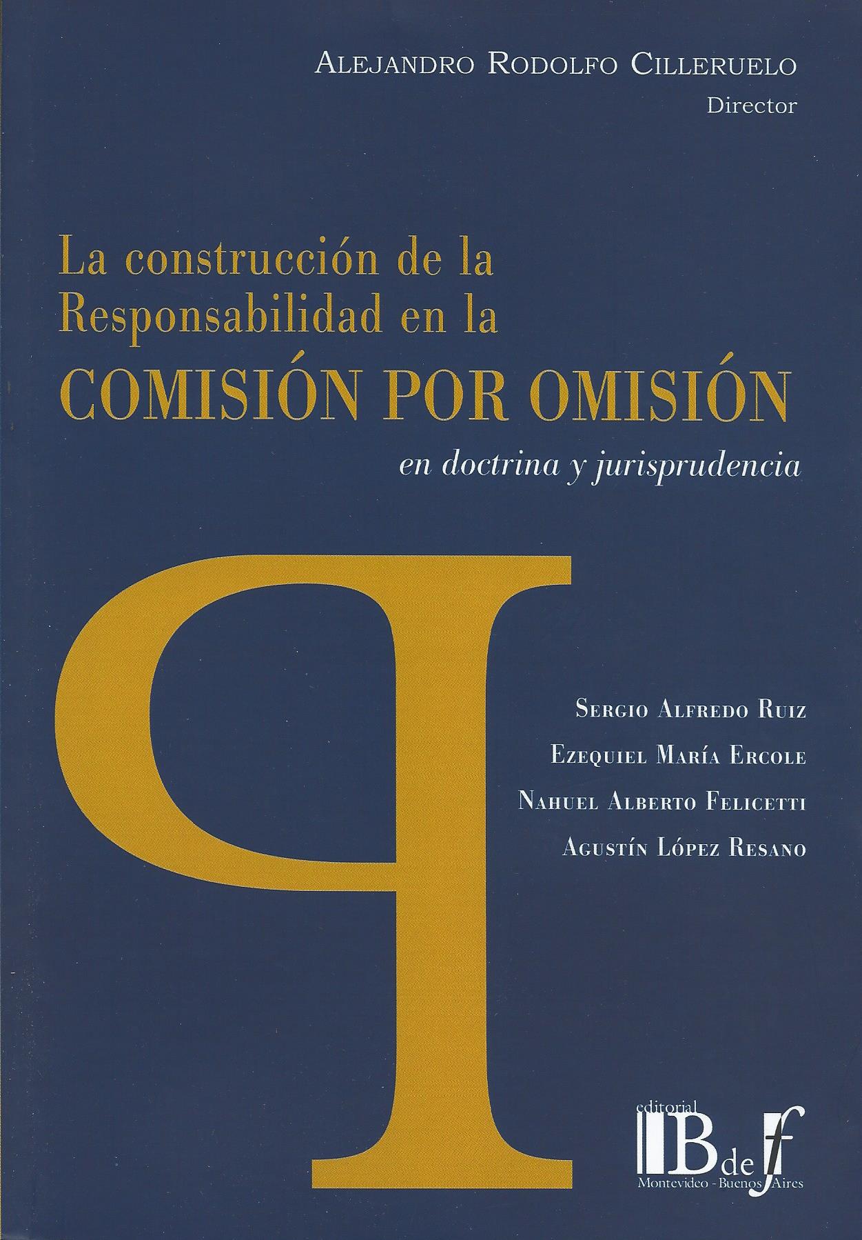La Construcción de la Responsabilidad en la Comisión por Omisión en Doctrina y Jurisprudencia