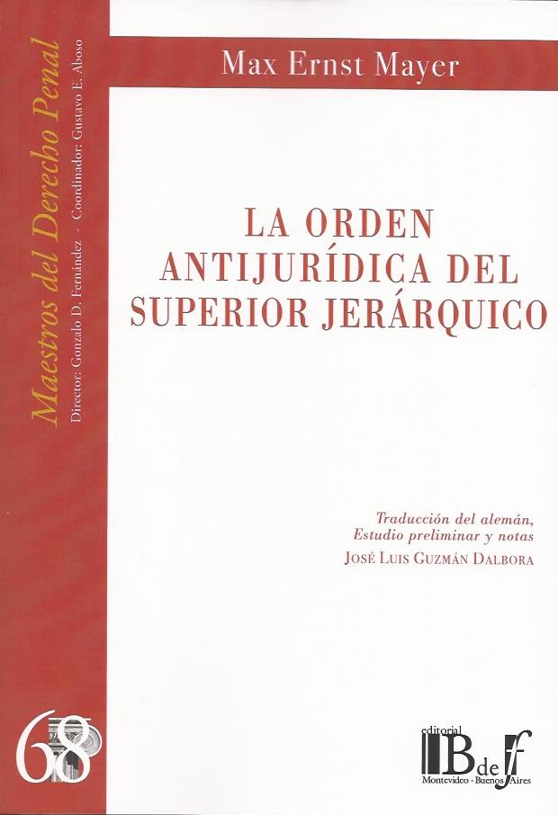 La Orden Antijurídica del Superior Jerárquico N° 68