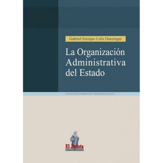 La Organización Administrativa del Estado