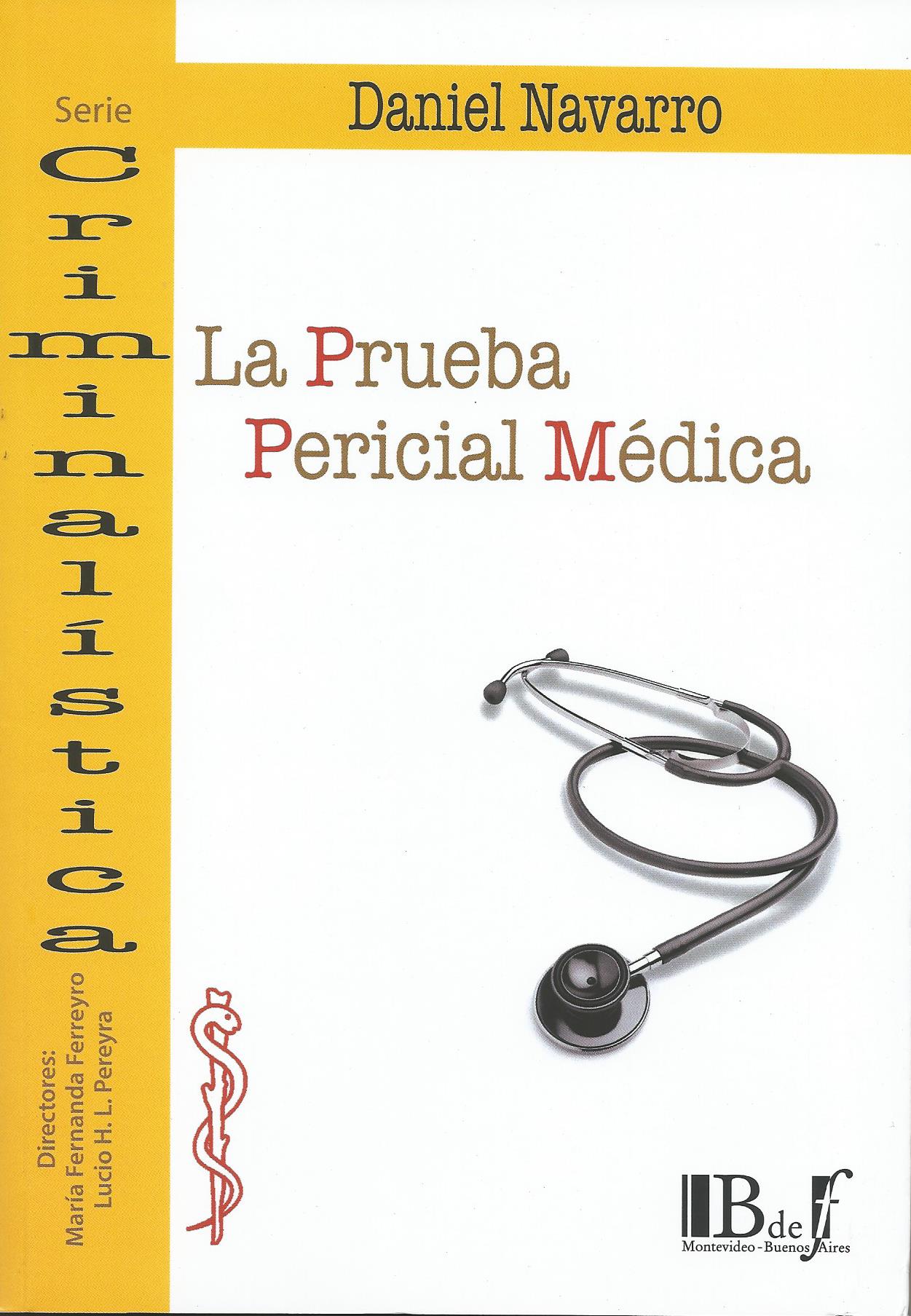 La Prueba Pericial Médica, Serie Criminalística
