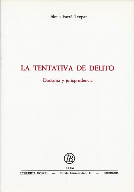 La tentativa de Delito. Doctrina y jurisprudencia
