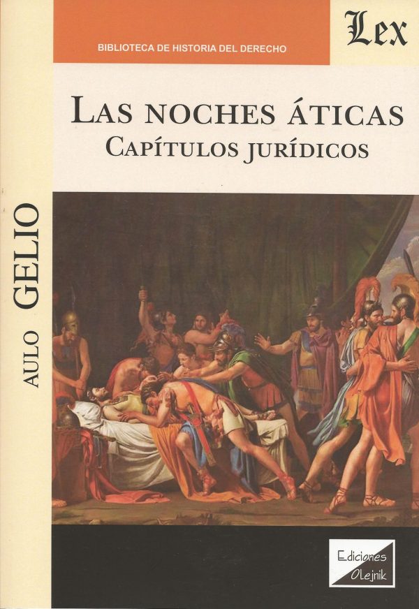 Las Noches Áticas, Capítulos Jurídicos