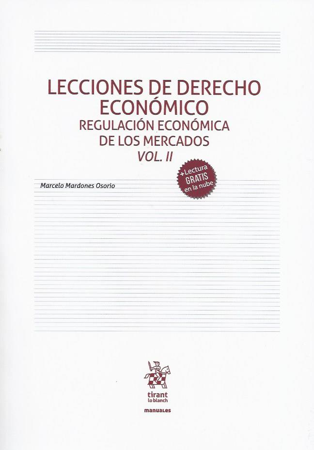 Lecciones de Derecho Económico, Regulación Económica de los Mercados Vol. II