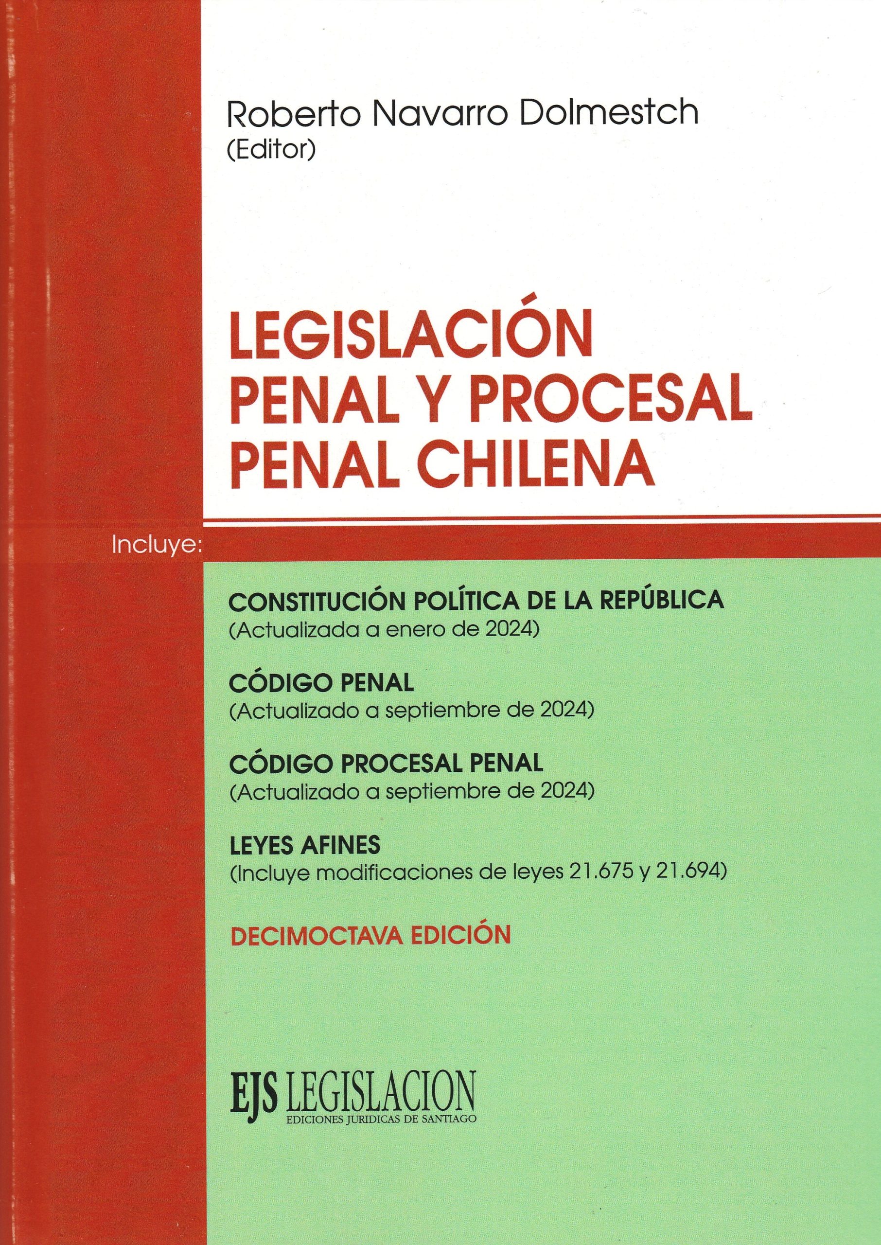 Legislación Penal y Procesal Penal Chilena, Decimoctava Edición